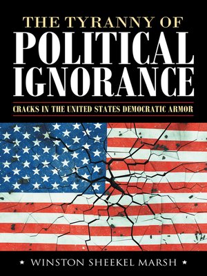 cover image of The Tyranny of Political Ignorance